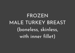 FROZEN MALE TURKEY BREAST (boneless, skinless, with inner fillet)