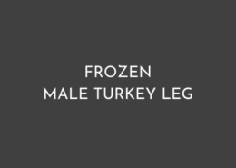 FROZEN MALE TURKEY LEGFROZEN MALE TURKEY LEGFROZEN MALE TURKEY LEG