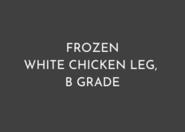 FROZEN WHITE CHICKEN LEG, B GRADE